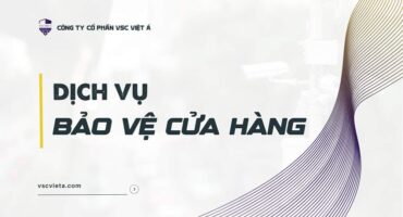 bao ve cua hang vsc viet a bao ve cua hang vsc viet a