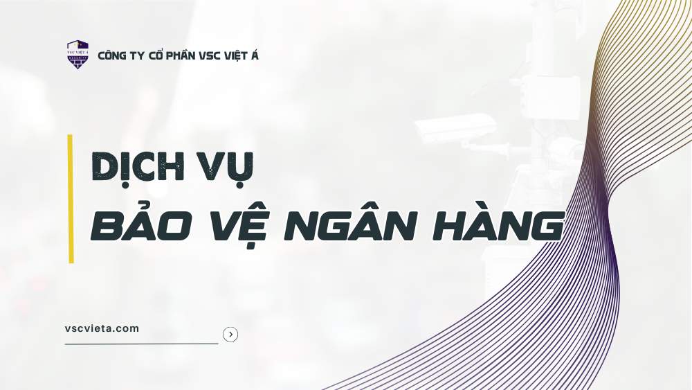 bao ve ngan hang vsc viet a
