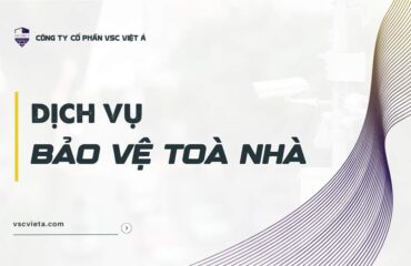 bao ve toa nha vsc viet a